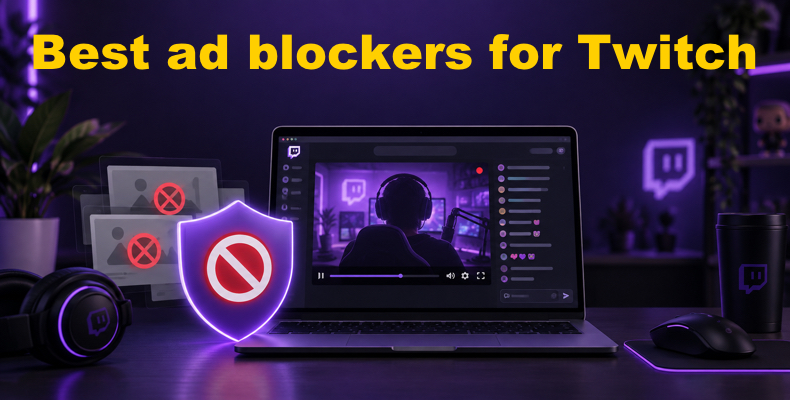 Best ad blocker for Twitch