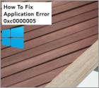 Cómo Reparar Error de Aplicación 0xc0000005