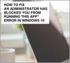 REPARAR: "An administrator has blocked you from running this app"