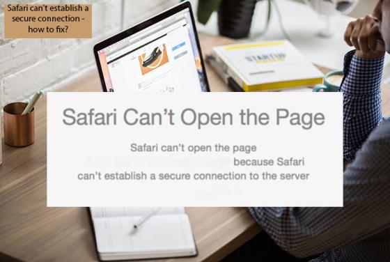 "Safari Can't Establish a Secure Connection" - ¿Cómo Repararlo?
