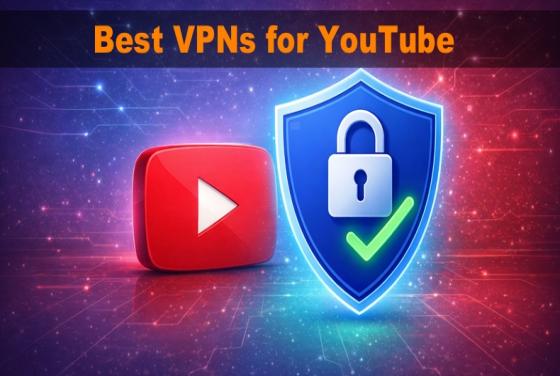 Las mejores VPN para YouTube en 2026 | Las 5 mejores opciones