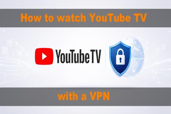 Cómo ver YouTube TV en 2026 con una VPN