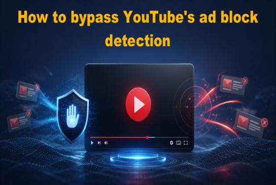 Cómo eludir la detección de bloqueadores de anuncios de YouTube en 2026