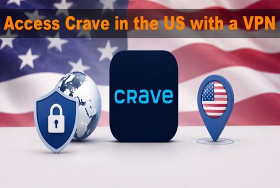 Cómo acceder a Crave en EE. UU. en 2026 con una VPN